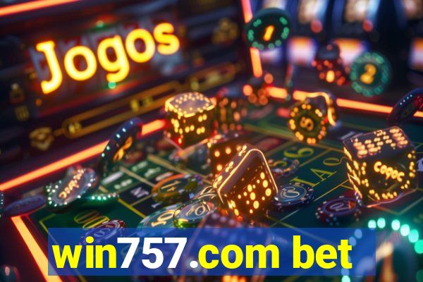 win757.com bet